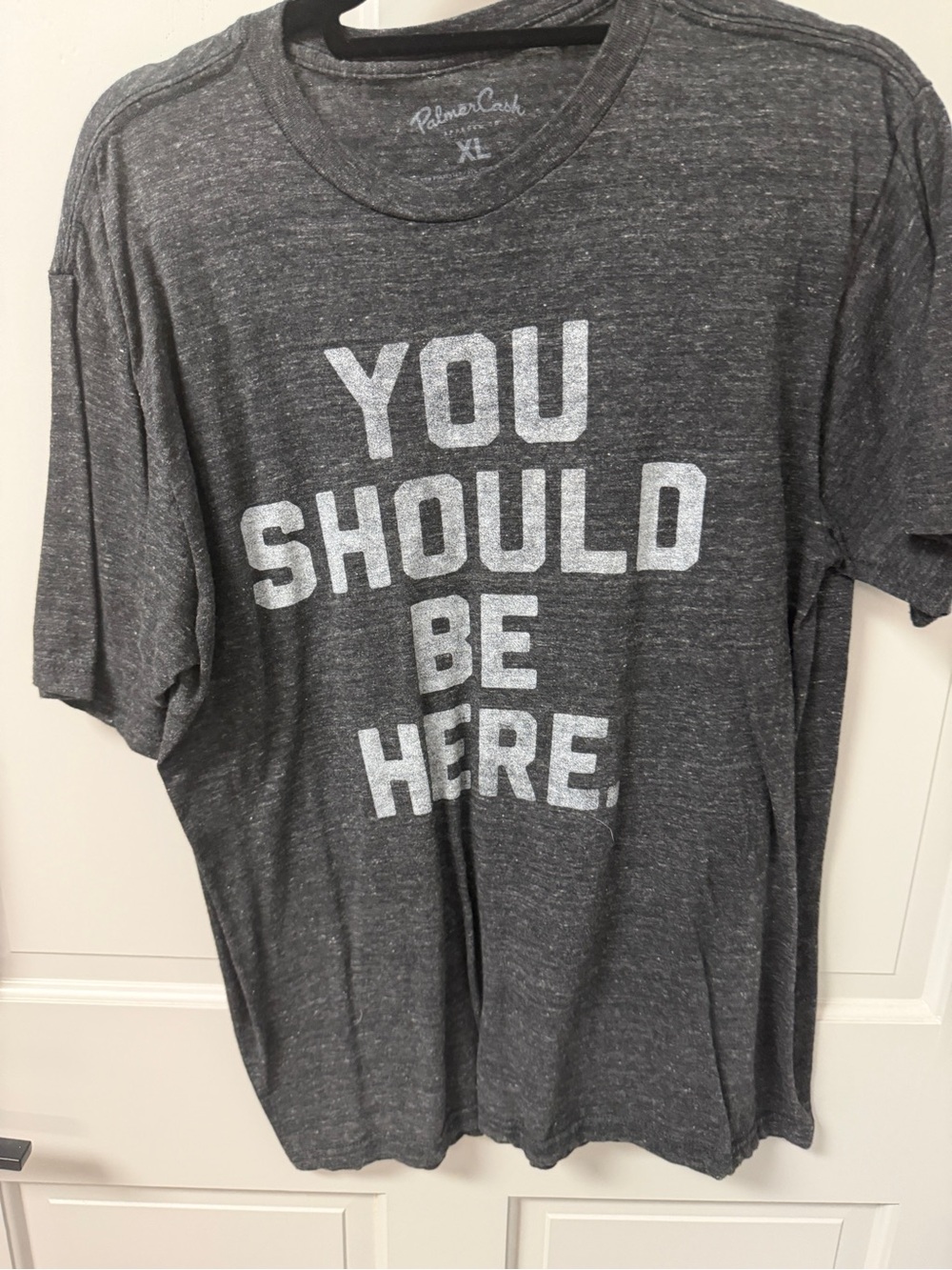 Palmer Cash Men’s 'You Should Be Here' Short Sleeve Tee - Charcoal